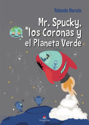 Portada de Mr. Spucky, los Coronas y el Planeta Verde