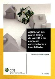 Portada de Aplicación del nuevo PGC y de las NIIF a las empresas constructoras e inmobiliarias