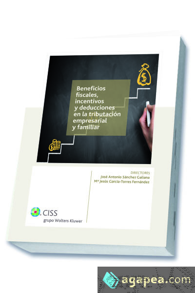 Beneficios fiscales, incentivos y deducciones en la tributación empresarial y familiar