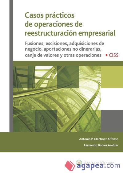 Casos prácticos de operaciones de reestructuración empresarial