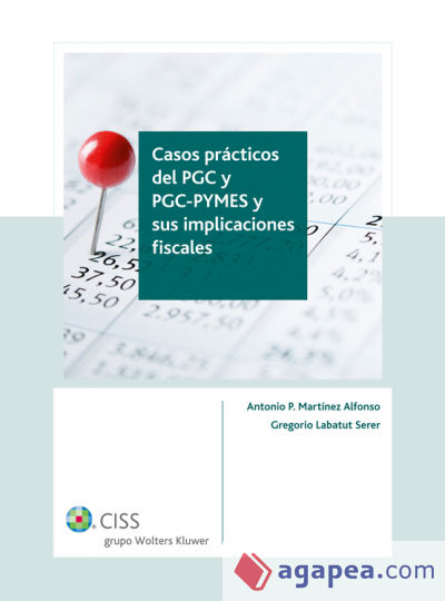 Casos prácticos del PGC y PGC Pymes y sus implicaciones fiscales (Ebook)