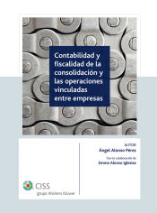 Portada de Contabilidad y fiscalidad en la consolidación y las operaciones vinculadas entre empresas de grupo (Ebook)