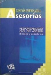 Portada de GESTIÓN EMPRESARIAL DE ASESORÍAS. Responsabilidad civil del asesor. Riesgos y Coberturas