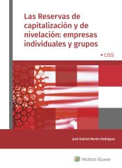 Portada de Las Reservas de capitalización y de nivelación: empresas individuales y grupos