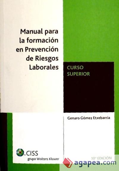 Manual para la Formación en Prevención de Riesgos Laborales. Curso Superior (10ª Edición)