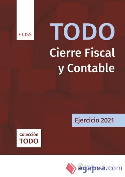 Todo Cierre Fiscal y Contable. Ejercicio 2021