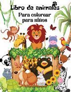 LIBRO PARA COLOREAR DE ANIMALS: LIBRO DE ACTIVIDADES PARA COLOREAR DE ...
