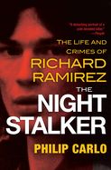 Portada de The Night Stalker: The Life and Crimes of Richard Ramirez