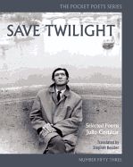 Portada de Save Twilight: Selected Poems: Pocket Poets No. 53