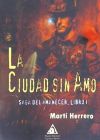 CIUDAD SIN AMO SAGA DEL AMANECER LIBRO 1,LA