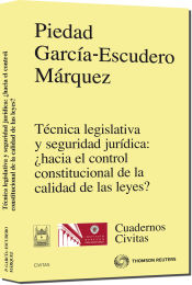 Portada de Técnica legislativa y seguridad jurídica: ¿hacia el control constitucional de la calidad de las leyes?