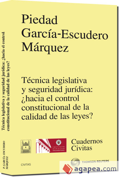 Técnica legislativa y seguridad jurídica: ¿hacia el control constitucional de la calidad de las leyes?