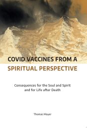 Portada de Covid Vaccines from a Spiritual Perspective: Consequences for the Soul and Spirit and for Life After Death