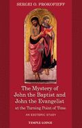 Portada de The Mystery of John the Baptist and John the Evangelist at the Turning Point of Time: An Esoteric Study