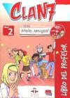 Clan 7. Nivel 2. Libro Profesor + Cd.