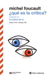 Portada de ?Qu? es la cr?tica? seguido de La cultura de s?