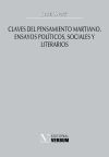 CLAVES DEL PENSAMIENTO MARTIANO. ENSAYOS POLÍTICOS, SOCIALES Y LITERARIOS