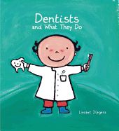 Portada de Dentists and What They Do