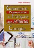 Portada de Grammaire progressive du français des affaires - Niveau intermédiaire - Corrigés