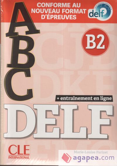 (PACK) ABC DELF "B2" (+ENTRA?NEMENT EN LIGNE)(+CD AUDIO MP3)