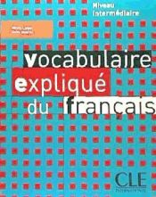 Portada de VOCABULAIRE EXPLIQUE DU FRANÇAIS