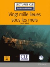 Portada de Vingt mille lieues sous les mers - Niveau 1 / A1 - Lectures CLE en fran&ccedil;ais facile - Livre + CD - 2&egrave;me &eacute;dition
