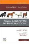 CLINICAL PATHOLOGY FOR THE EQUINE PRACTITIONER: EQUINE PRAC