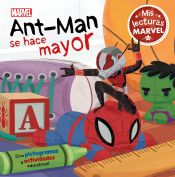 Portada de Ant-Man se hace mayor (Mis lecturas Marvel)