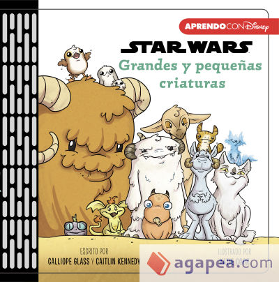 Criaturas grandes y pequeñas (Primeros conceptos con Star Wars)