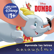 Portada de Dumbo. Aprende las letras (Leo con Disney - Nivel 1+)