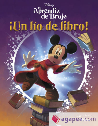 El aprendiz de brujo. Un lío de libro (Mis Clásicos Disney)