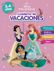 Portada de Princesas Disney. Cuaderno de vacaciones (3-4 años) (Disney. Cuaderno de vacaciones)