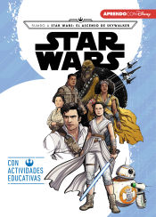 Portada de Star Wars. Camino al Episodio IX - El ascenso de Skywalker (Leo, juego y aprendo con Disney)