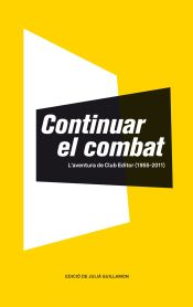 Portada de Continuar el combat: L'aventura de Club Editor (1955-2011)