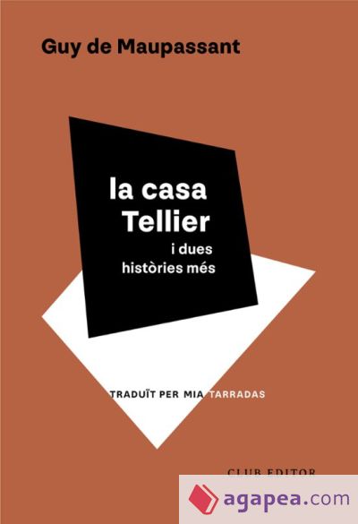 La casa Tellier i dues hist&ograve;ries m&eacute;s