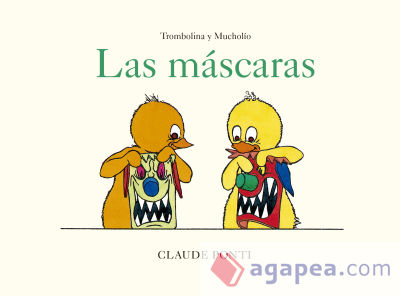 Trombolina y Mucholío: Las máscaras