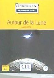 Portada de Autour de la lune - Niveau 1/A1 - Lecture CLE en Français Facile – Livre + CD - 2ème édition