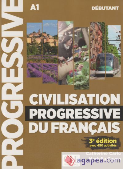 Civilisation progressive du français - 3º édition - Livre+CD audio+Web - Niv debutant