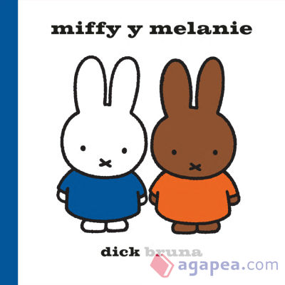 Miffy y Melanie