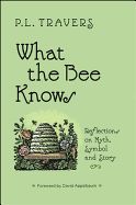 Portada de What the Bee Knows: Reflections on Myth, Symbol, and Story