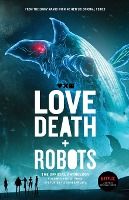 Portada de Love, Death + Robots The Official Anthology: Vol 2+3