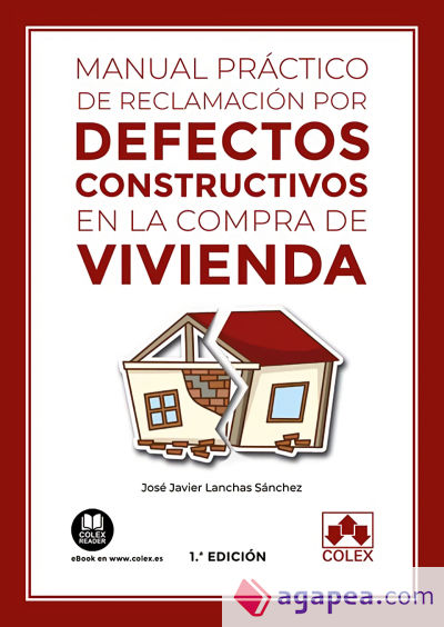 MANUAL PRACTICO DE RECLAMACION POR DEFECTOS CONSTRUCTIVOS EN LA COMPRA DE VIVIEN