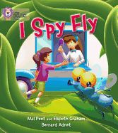 Portada de I Spy Fly. Mal Peat and Elspeth Graham