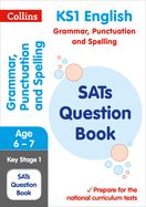 Portada de KS1 Grammar, Punctuation and Spelling SATs Question Book