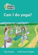 Portada de Can I Do Yoga?: Level 3