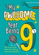 Portada de My Awesome Year Being 9