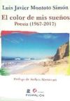 COLOR DE MIS SUEÑOS. POESIA 1967-2017