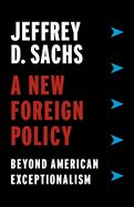 Portada de A New Foreign Policy: Beyond American Exceptionalism