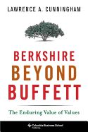 Portada de Berkshire Beyond Buffett: The Enduring Value of Values