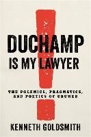 Portada de Duchamp Is My Lawyer: The Polemics, Pragmatics, and Poetics of Ubuweb